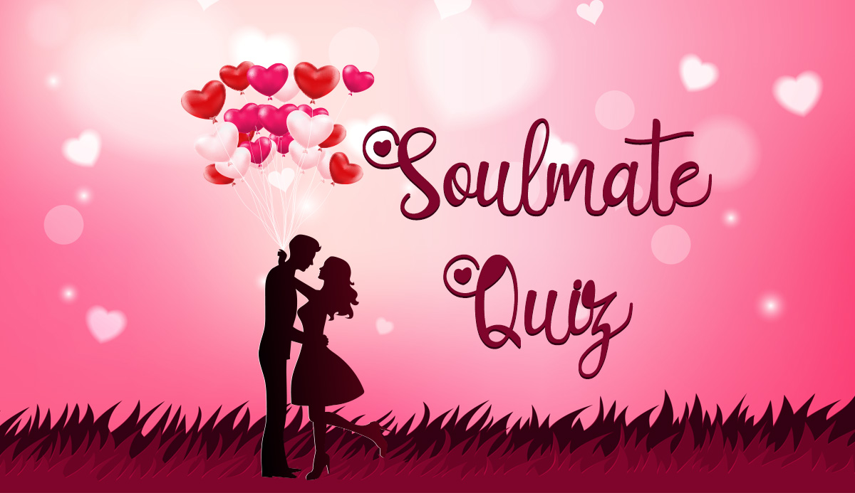 This Soulmate Quiz Reveals Is Your Soulmate 100 Romantic?