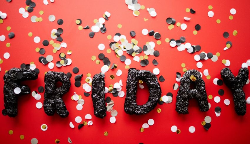 The word friday is spelled out on a red background with black and gold confetti.