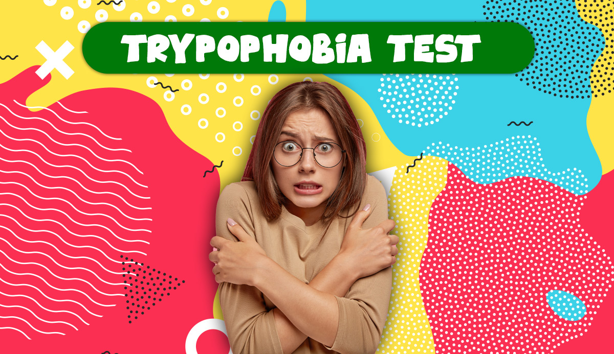 100 Safe Trypophobia Test. This 2023 Quiz Reveals Your Fear