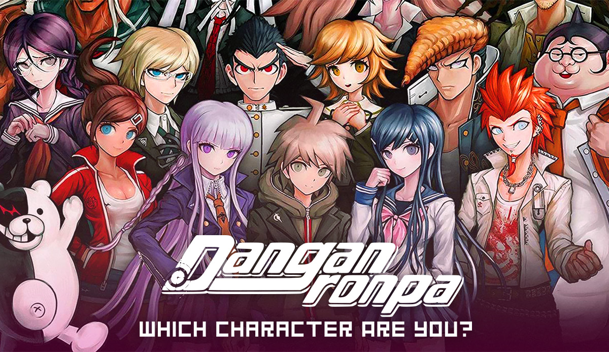 Which Danganronpa Character Are You? Which 1 of 10 Students?