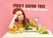 Picky Eater Test