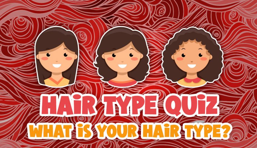 Hair Type Quiz. We Can Guess Your Hair Type by 99% Accuracy