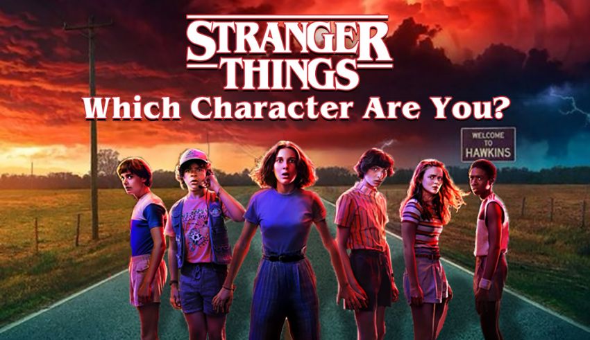 Which Stranger Things Character Are You