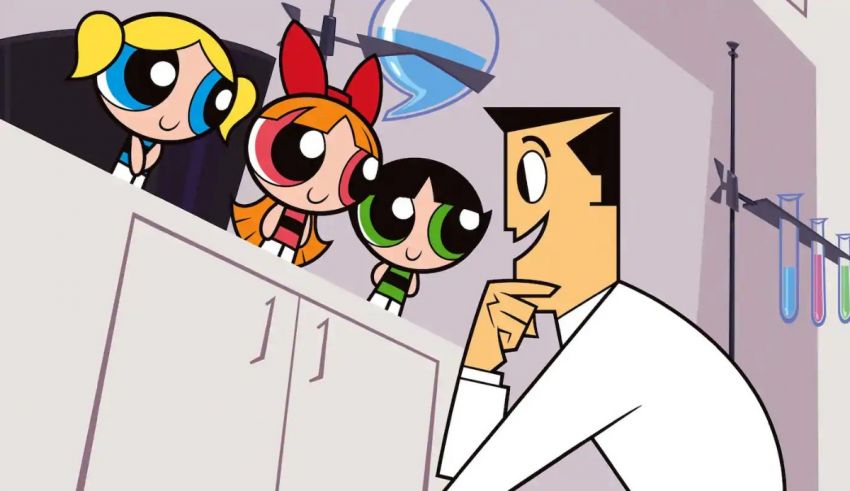 The powerpuff girls.