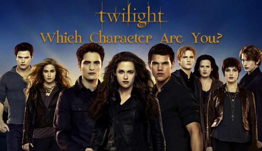 Which Twilight Character Are You