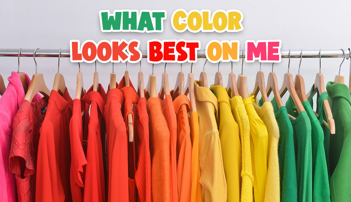 What Color Looks Best on Me? 2021 Color Suggestion Quiz