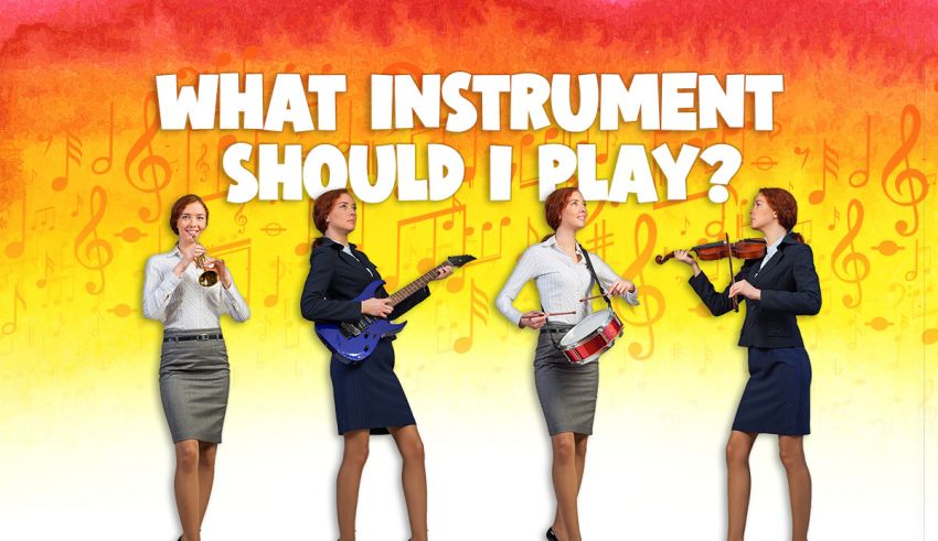 What Instrument Should I Play