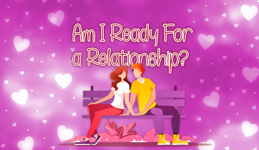 Should i get into a relationship quiz