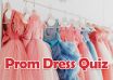 Prom Dress Quiz