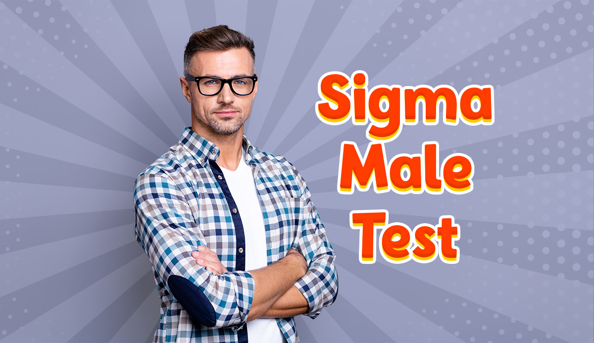 Sigma Male Test. The Most Accurate 2023 Updated Quiz