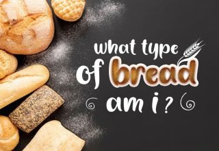 What Type of Bread Am I