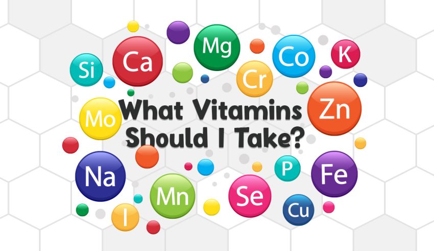 What Vitamins Should I Take