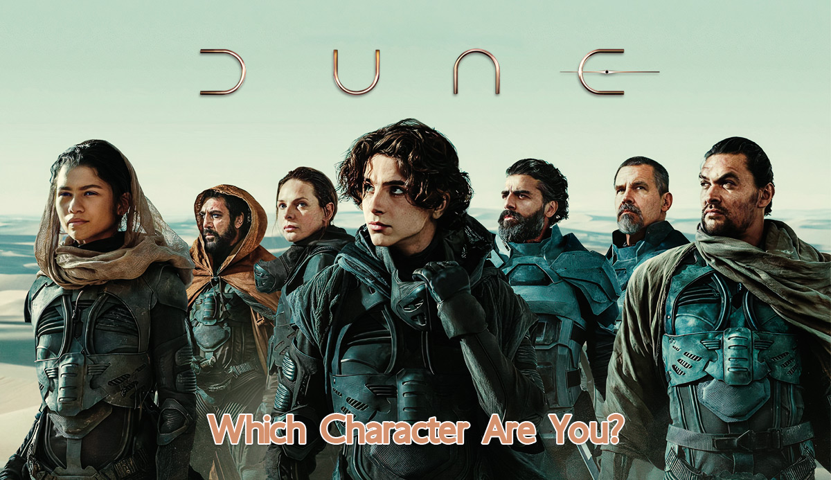 Which Dune Character Are You? Accurate 1 of 6 Matching Quiz