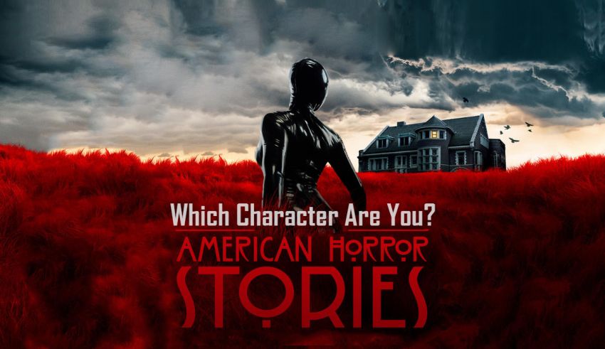 Quiz Which Ahs Character Are You 2021 Fun Version