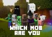 What Minecraft Mob Are You