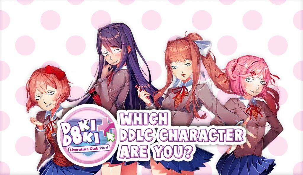 Which DDLC character Are You