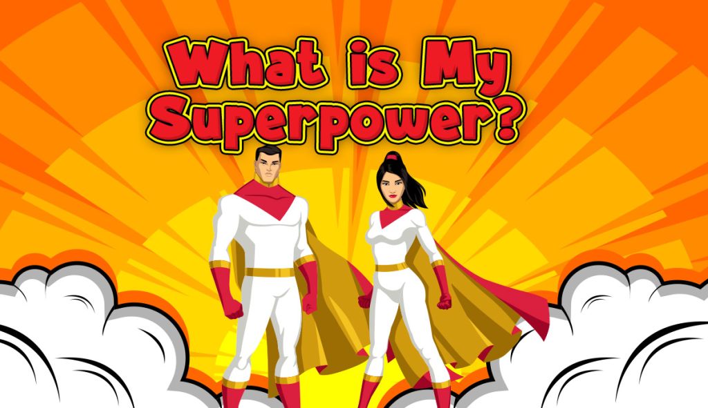 What is My Superpower