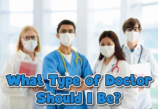 What Type of Doctor Should I Be