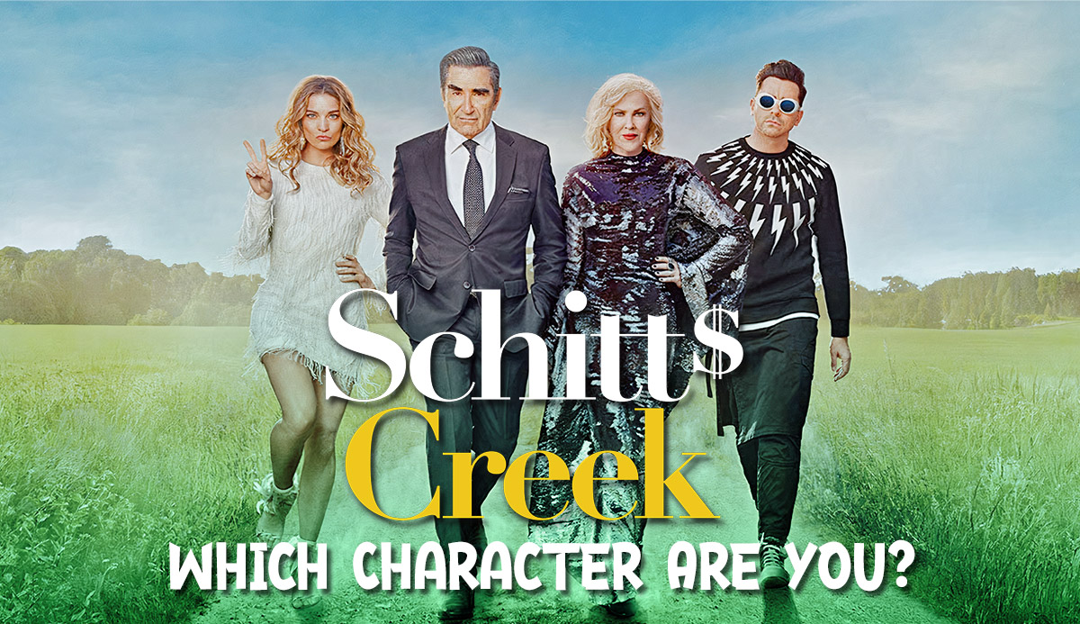 Quiz Which Schitt’s Creek Character Are You? 100 Fun