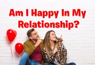 Am I Happy in My Relationship