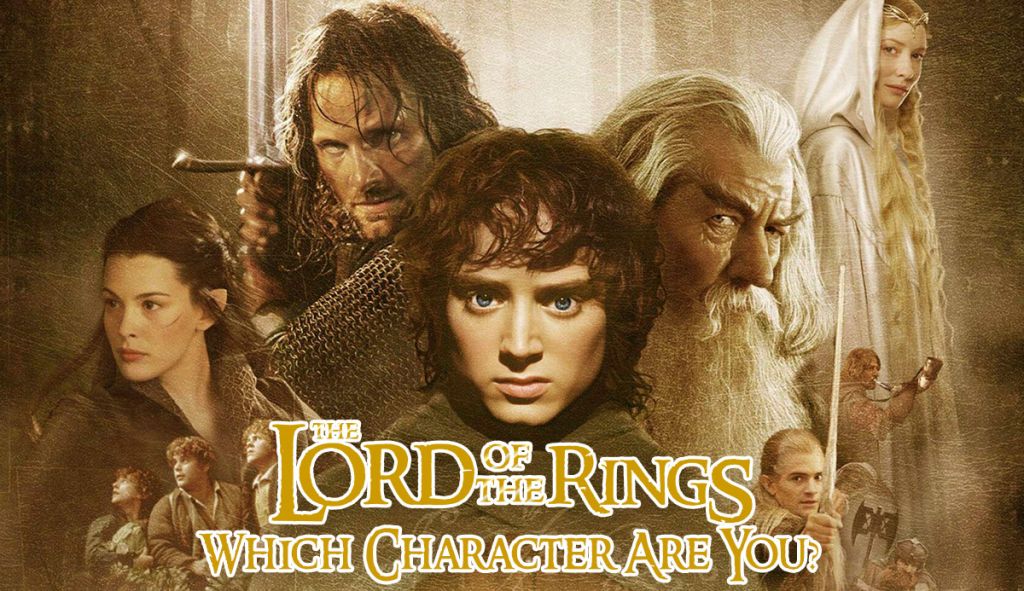 LOTR Quiz: Which Lord of the Rings Character Are You?