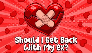Should I Get Back With My Ex