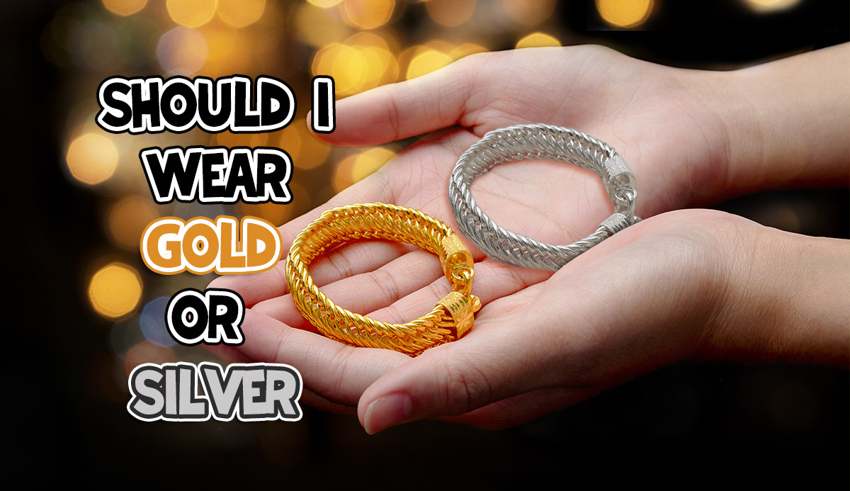 Which to Choose: Gold or Silver? (and does it matter?)