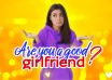 Are You a Good Girlfriend