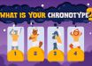 What Is Your Chronotype