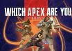 Which Apex Legend Are You