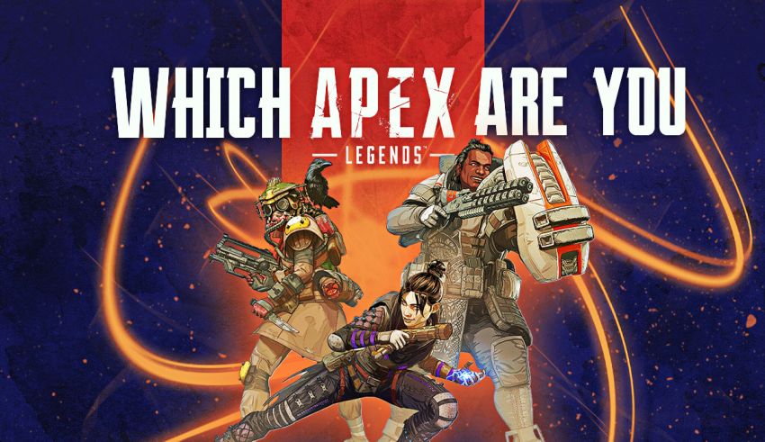 Which Apex Legend Are You