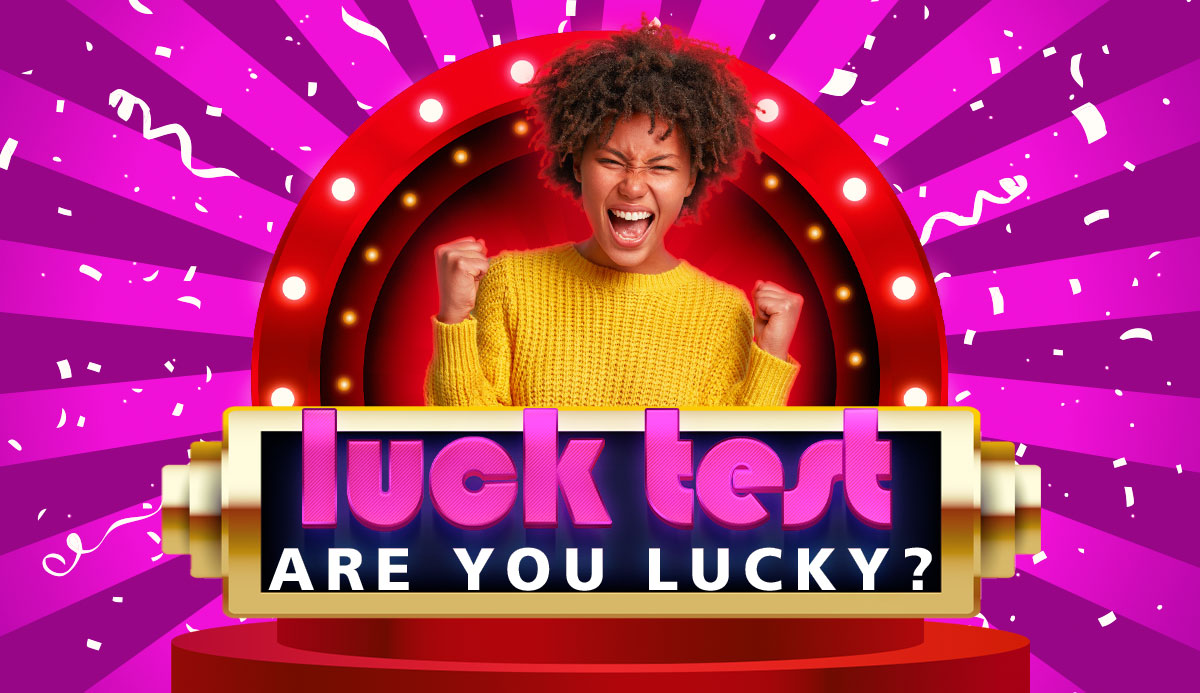 Luck Test How Lucky Are You? From 0 to 100 Estimation