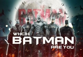 Which Batman Are You