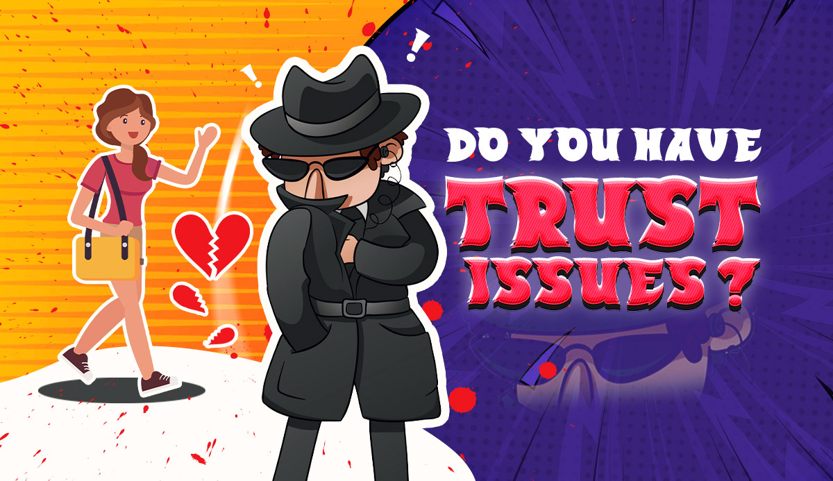 Quiz Do I Have Trust Issues Let s Reveal It 100 Honestly