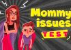 Mommy Issues Test