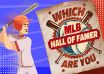 Which MLB Hall of Famer Are You