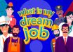 What Is Your Dream Job