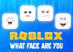 What Roblox Face Are You