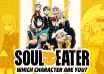 Which Soul Eater Character Are You