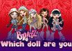 Which Bratz Doll Are You