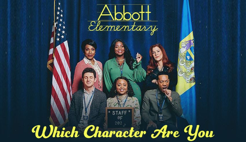 Which Abbott Elementary Character Are You