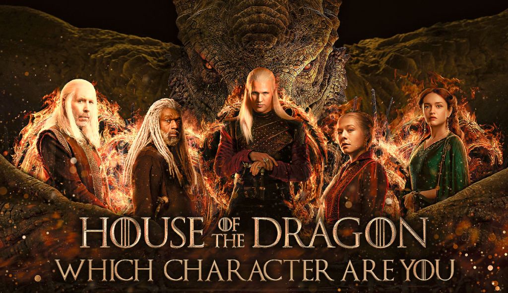 Which House of the Dragon Character Are You