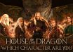 Which House of the Dragon Character Are You