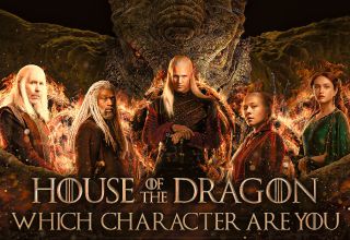 Which House of the Dragon Character Are You