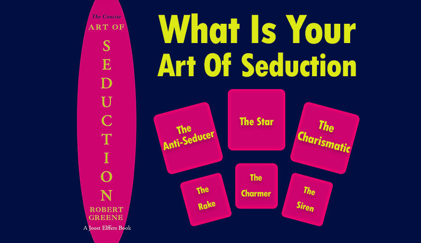 What Is Your Art Of Seduction quiz