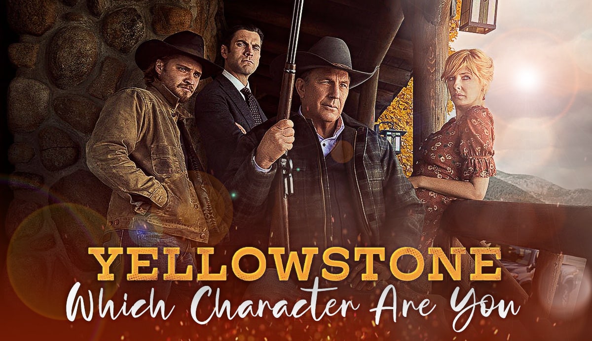 Quiz Which Yellowstone Character Are You? Season 5 Update