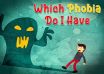 Which Phobia Do I Have