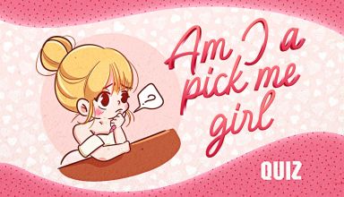 Are You a Pick-Me Girl