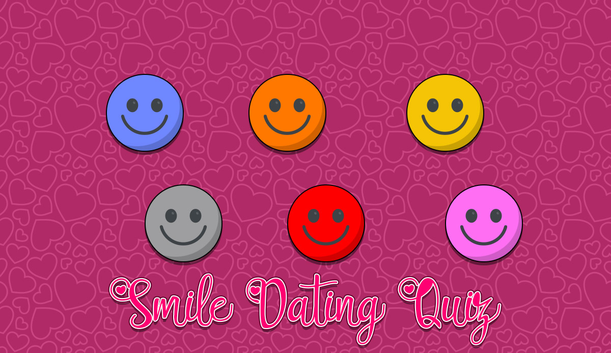 Smile Dating Test. 100% Fun & Honest