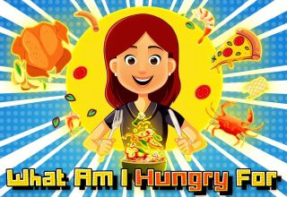 What Am I Hungry For